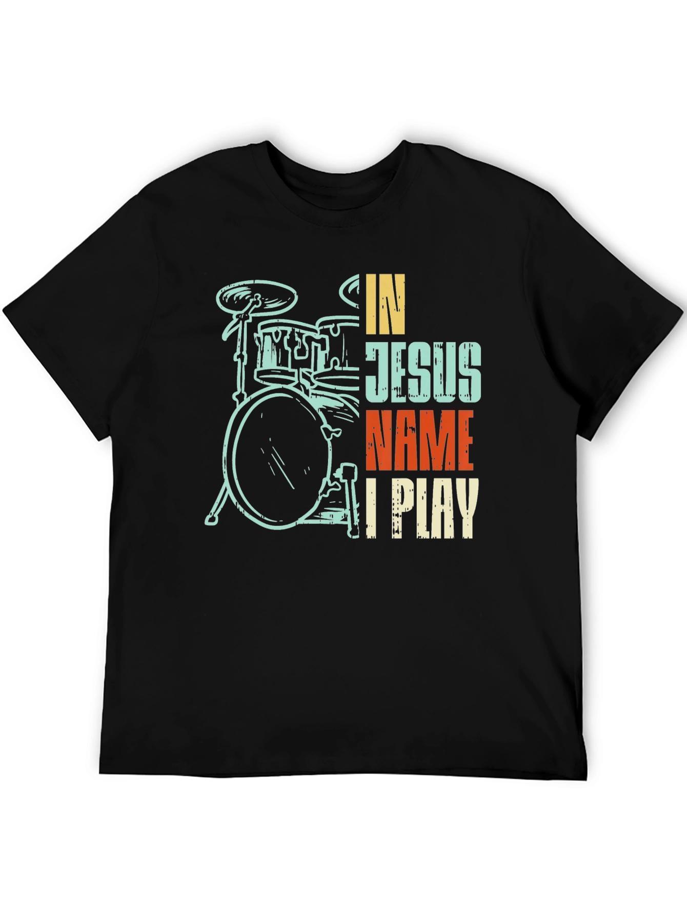 In Jesus Name I Play Drummer T-Shirt