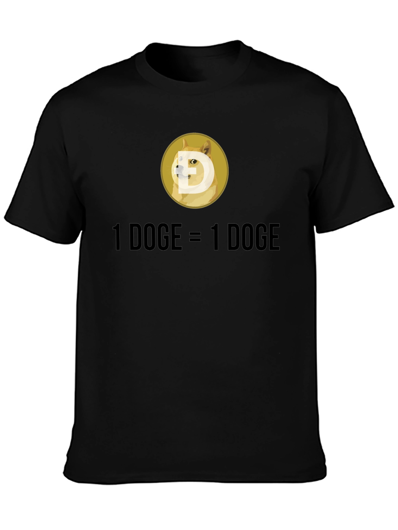 Dogecoin Crypto T-Shirt: 1 DOGE = 1 DOGE