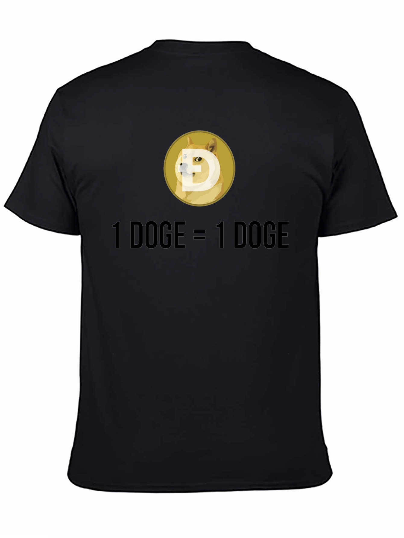 Dogecoin Crypto T-Shirt: 1 DOGE = 1 DOGE