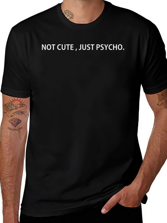 Not Cute Just Psycho Black Graphic Tee