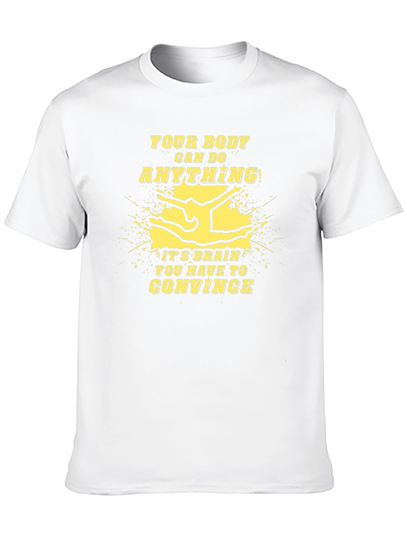 Motivational Gymnastics T-Shirt - Your Body Can Do Anything!