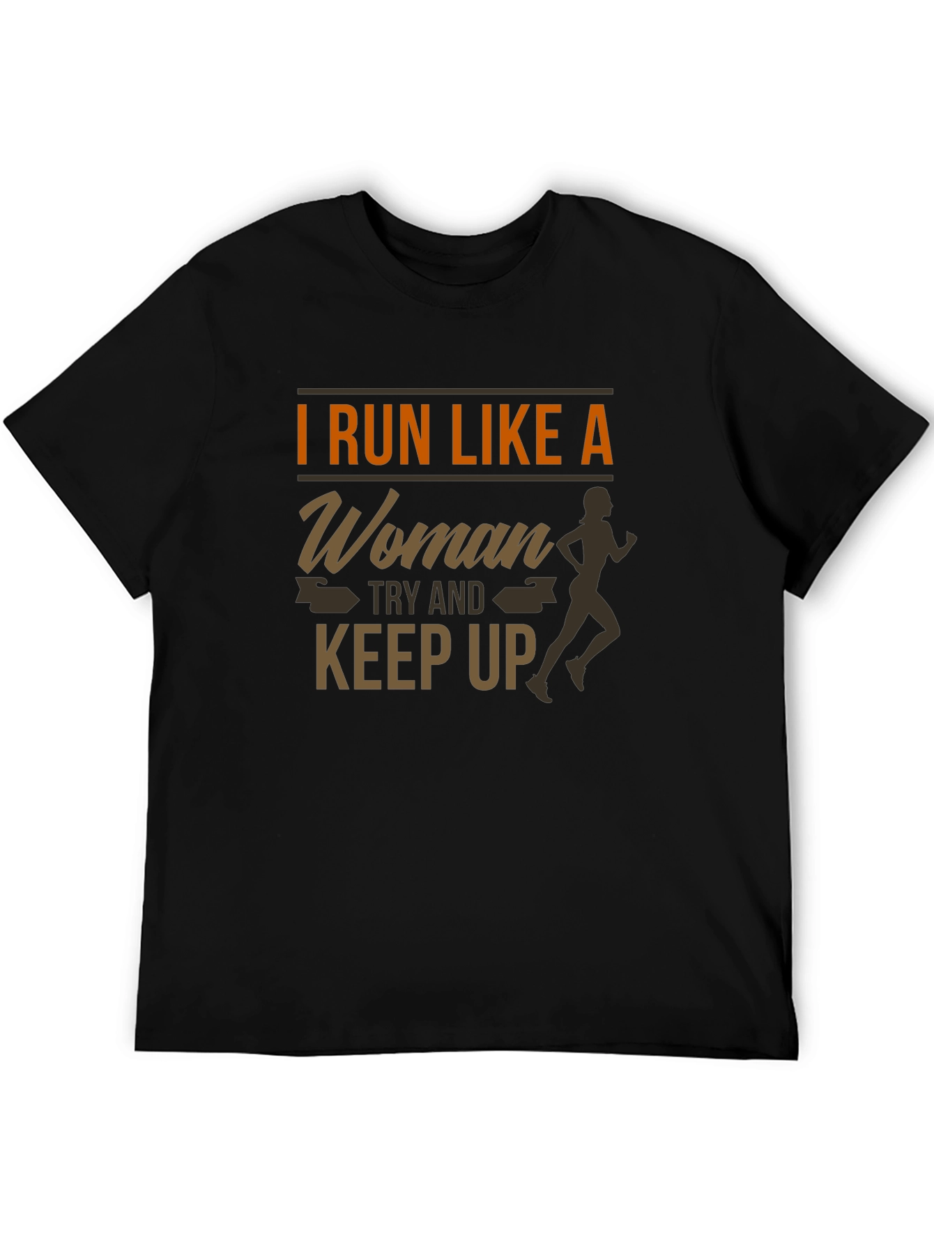 I Run Like a Woman T-Shirt