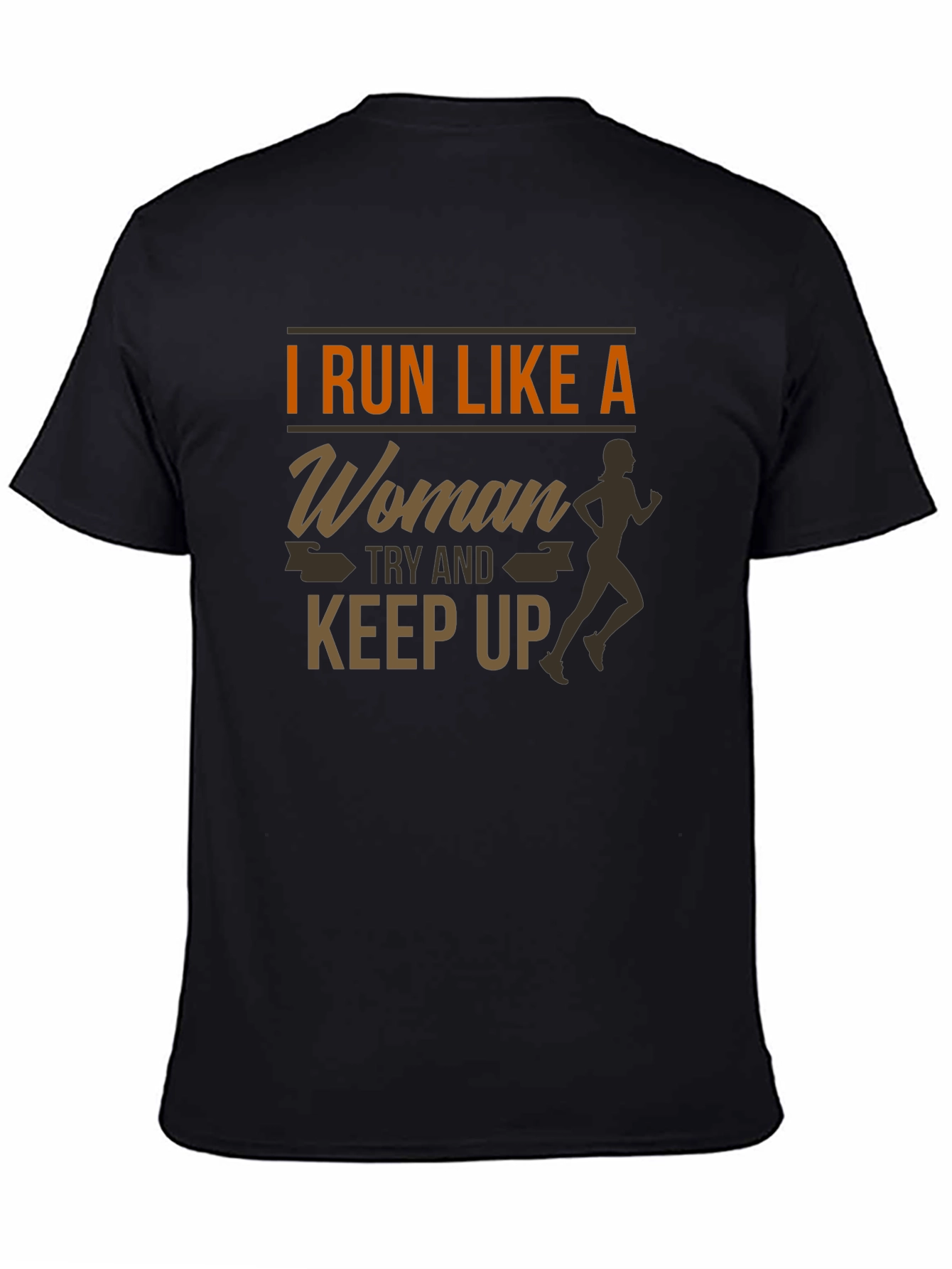 I Run Like a Woman T-Shirt