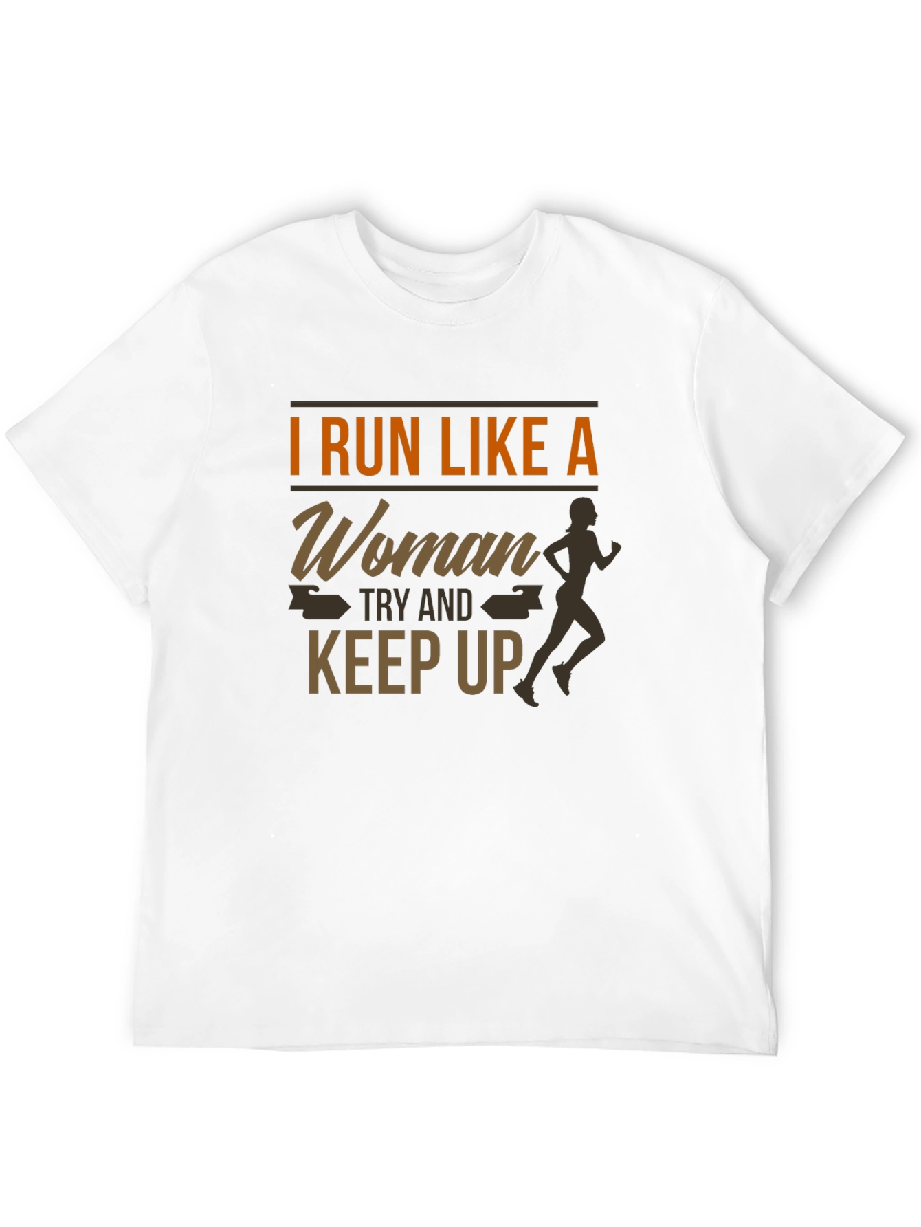 I Run Like a Woman T-Shirt
