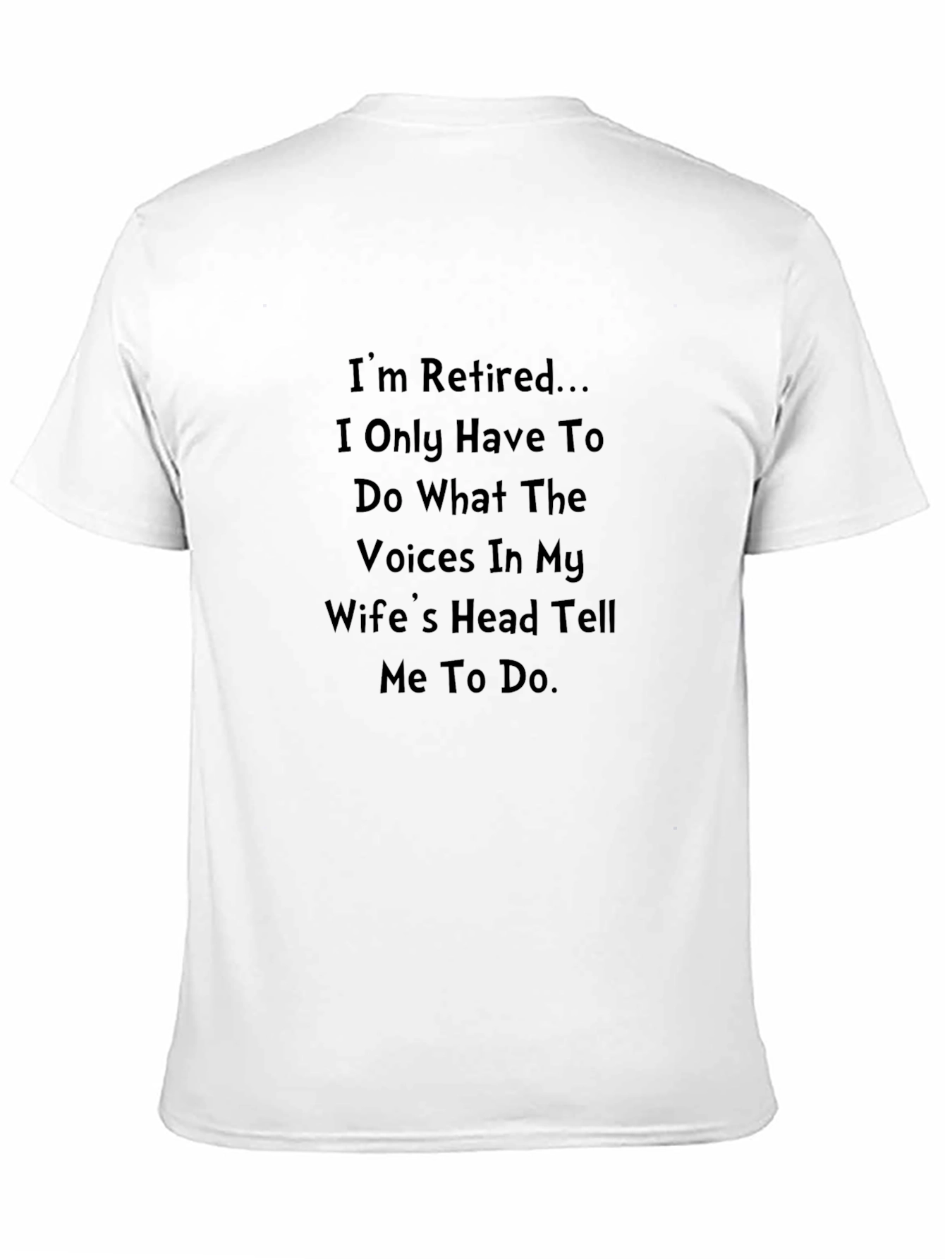 Retired T-Shirt: Wifes Voice Humor Tee