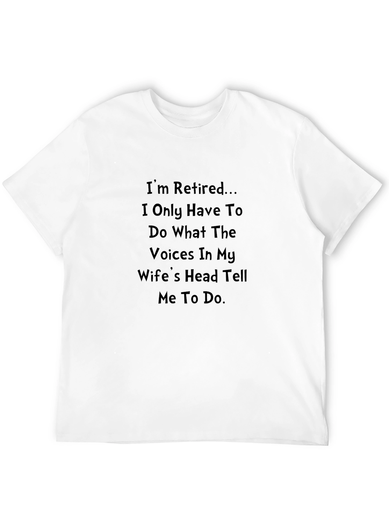 Retired T-Shirt: Wifes Voice Humor Tee