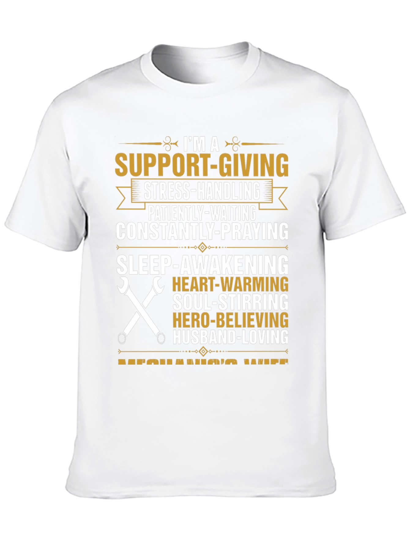 Mechanics Wife T-Shirt: Support-Giving Hero