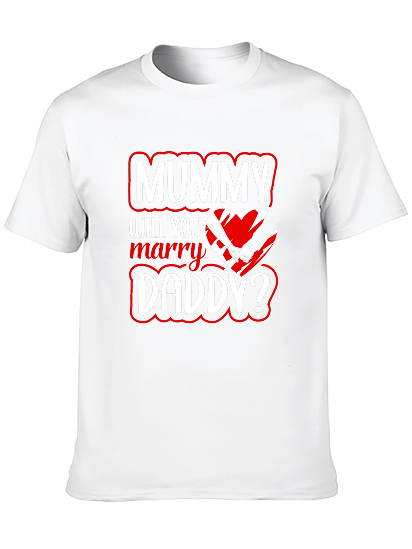 Mummy Will You Marry Daddy? Graphic Tee