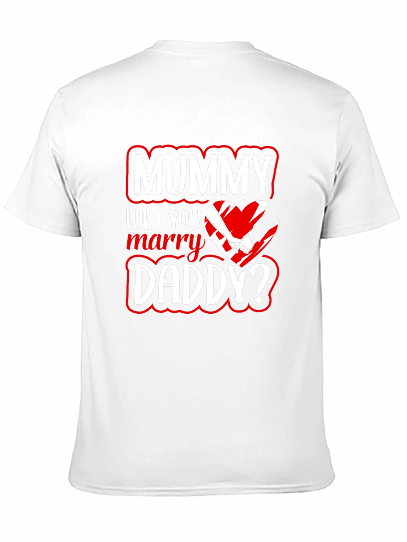 Mummy Will You Marry Daddy? Graphic Tee