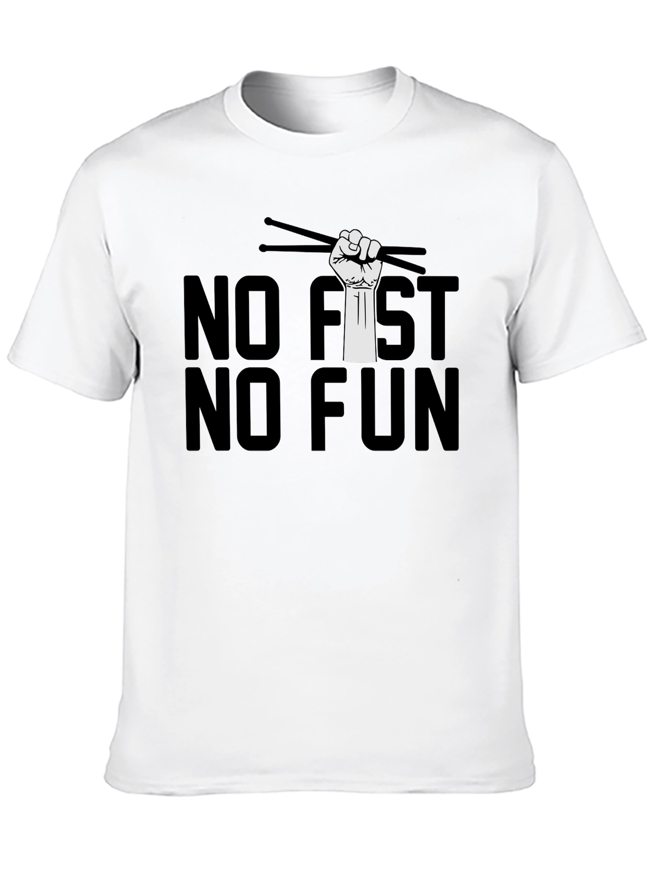 No Fist No Fun Drummer T-Shirt