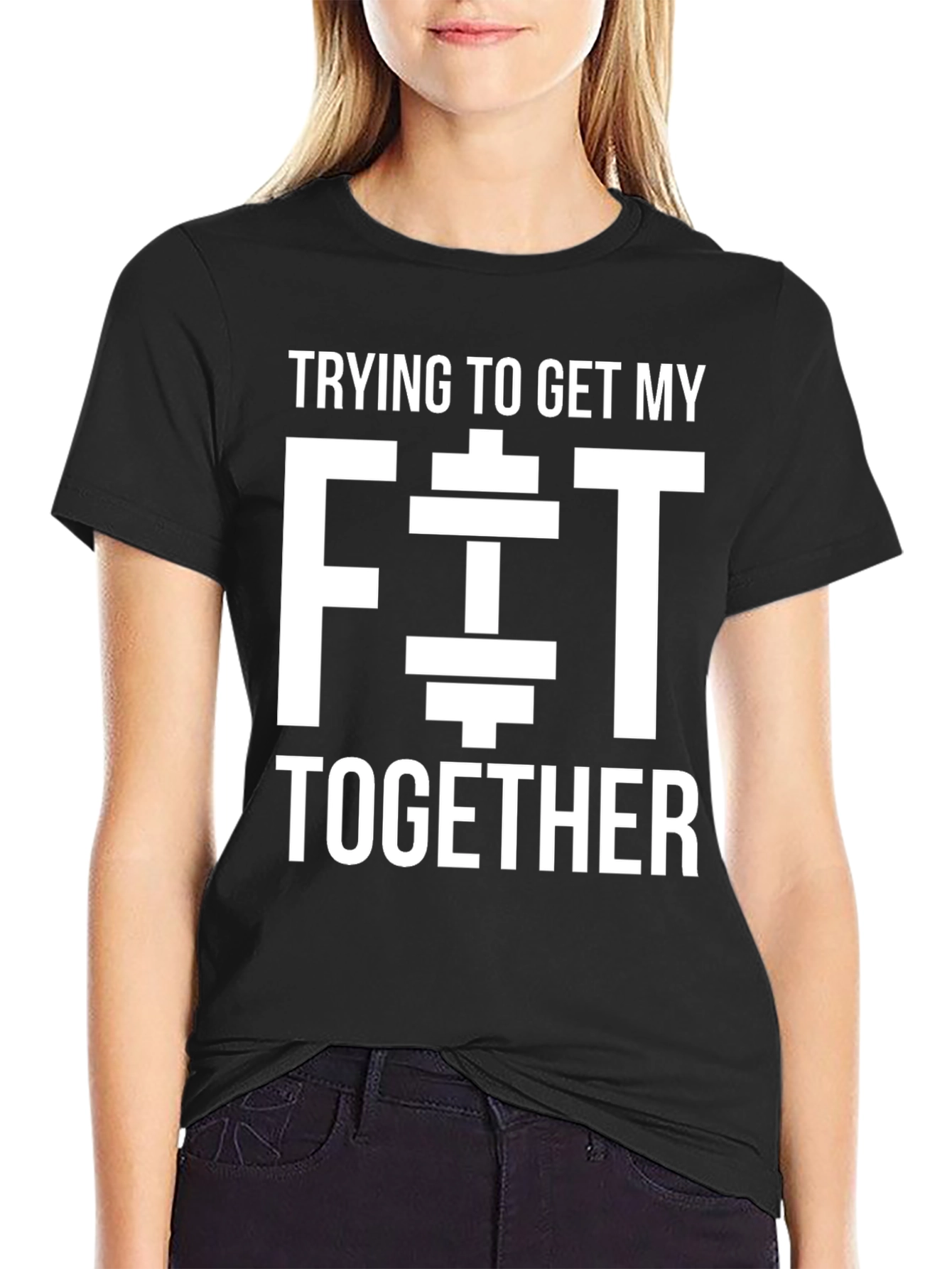 Trying to Get My Fit Together Black T-Shirt