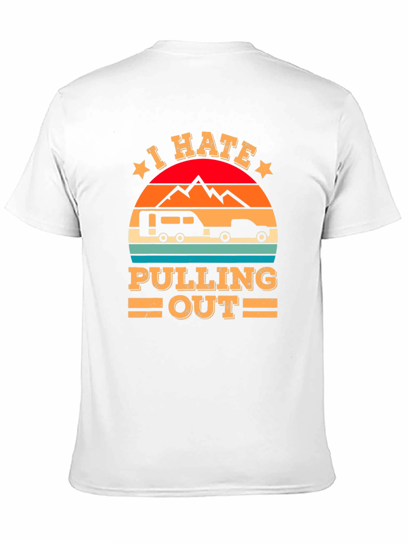 I Hate Pulling Out Camping T-Shirt