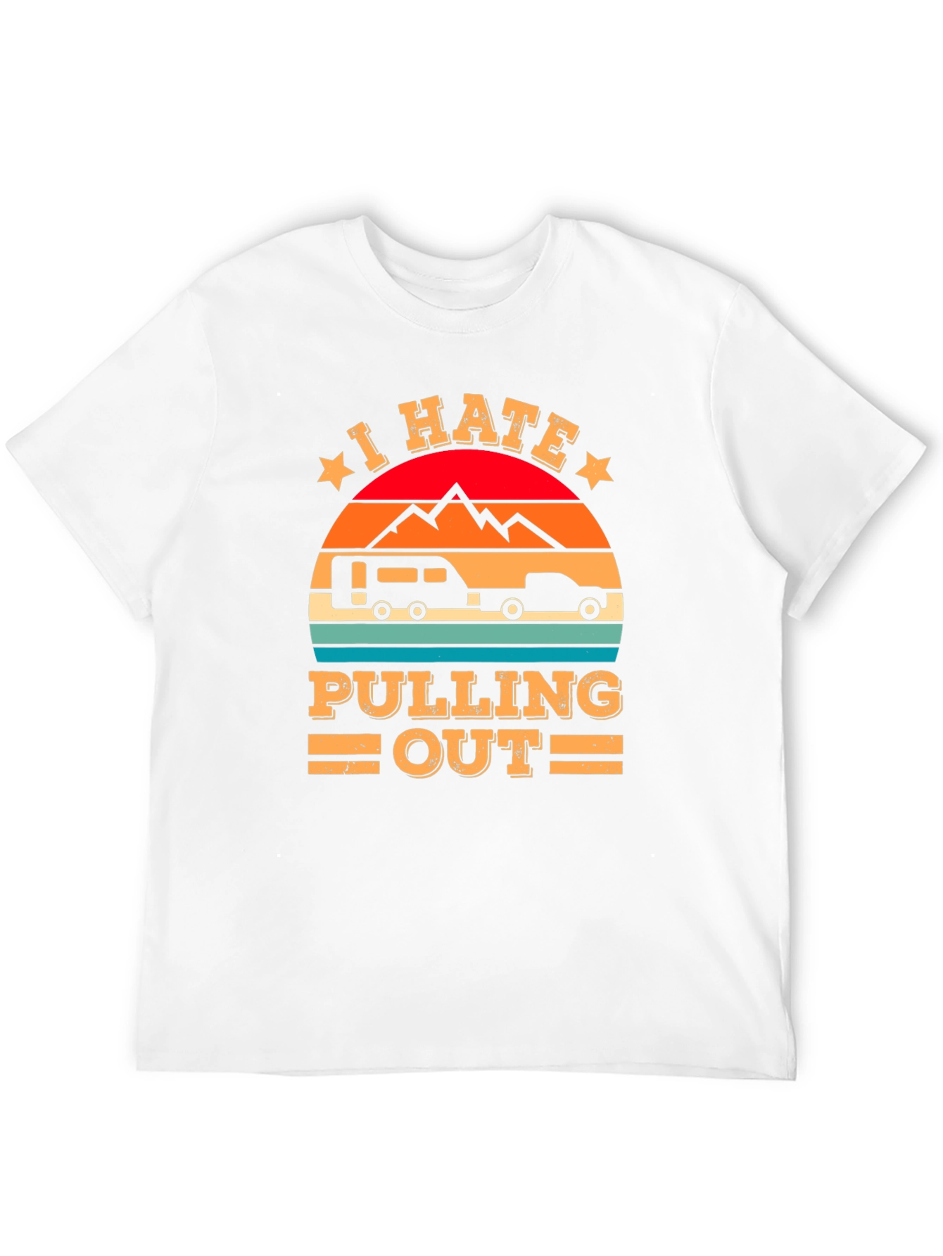 I Hate Pulling Out Camping T-Shirt