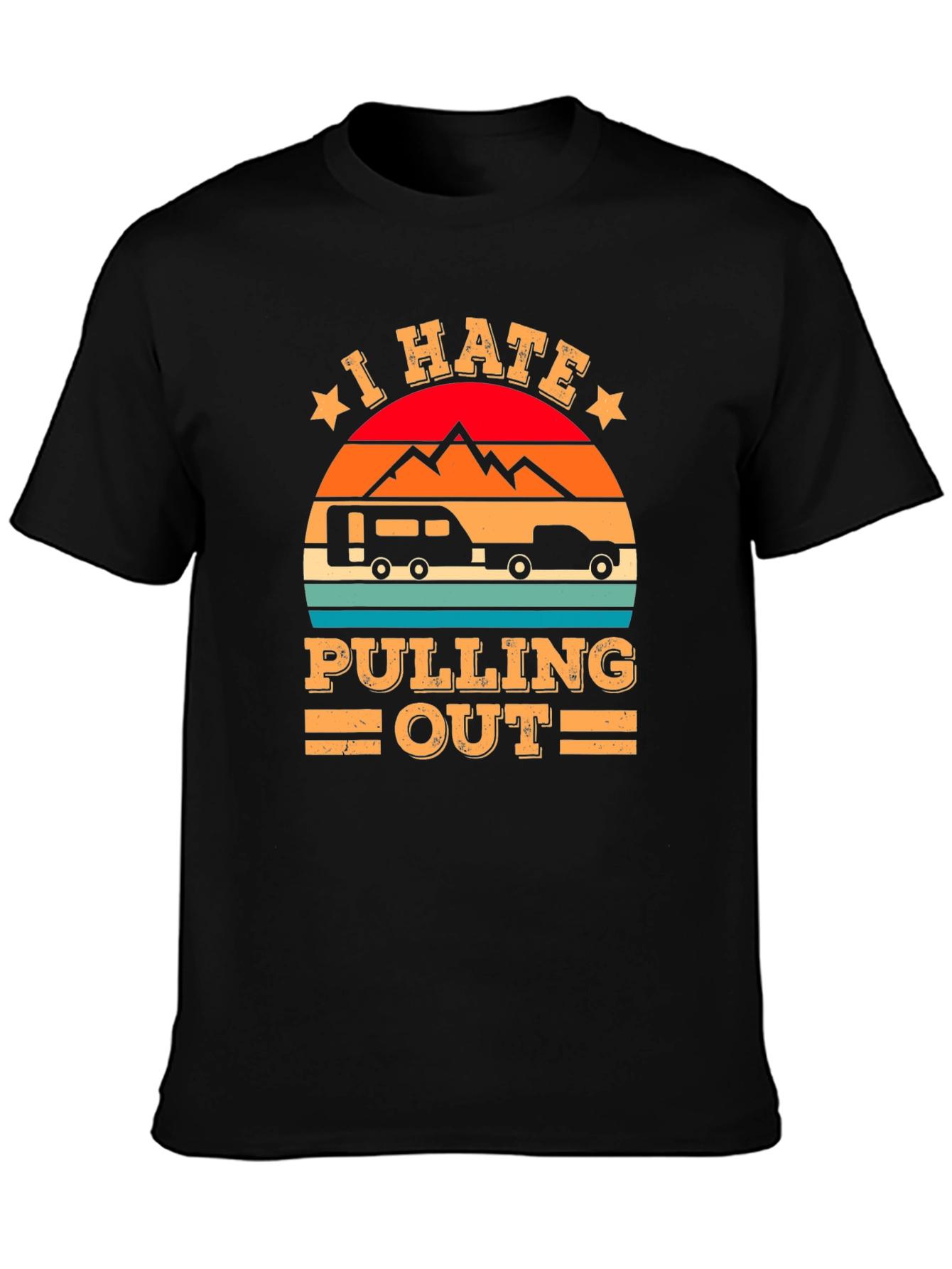 I Hate Pulling Out Camping T-Shirt