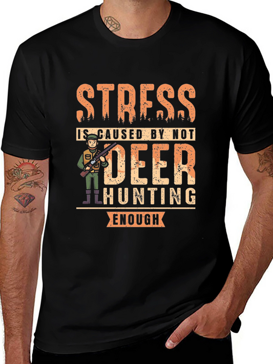 Funny Deer Hunting T-Shirt - Stress Relief
