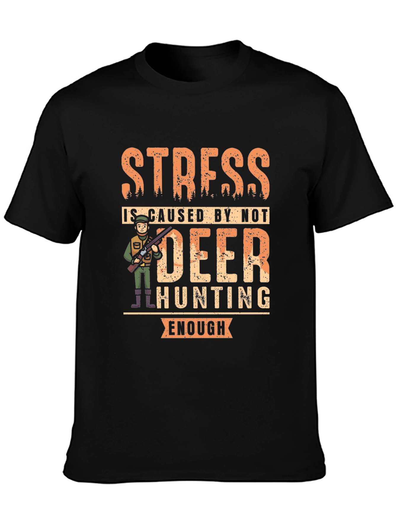 Funny Deer Hunting T-Shirt - Stress Relief