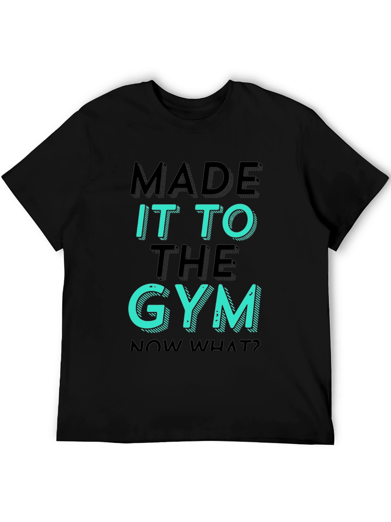 Made it to the Gym Graphic Tee