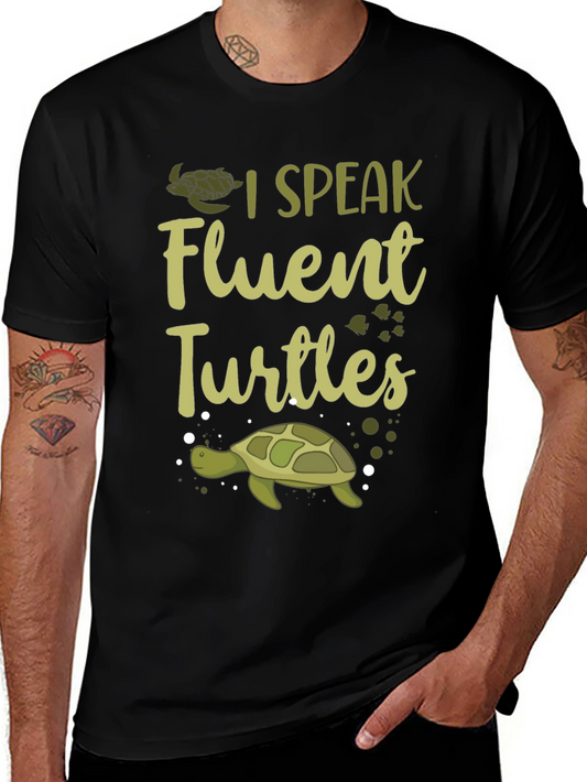 I Speak Fluent Turtles Graphic Tee