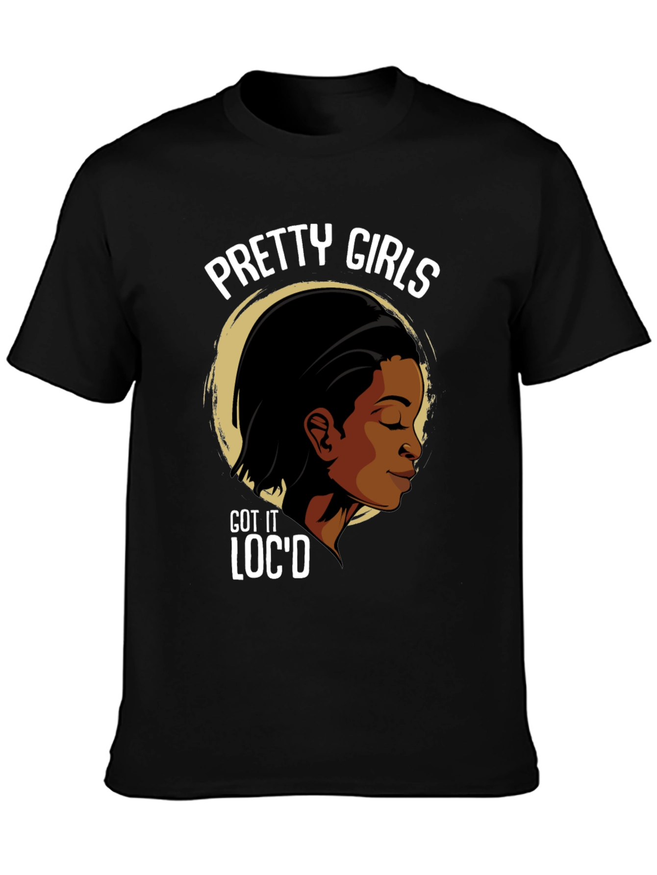 Pretty Girls Locd T-Shirt - Stylish Graphic Tee