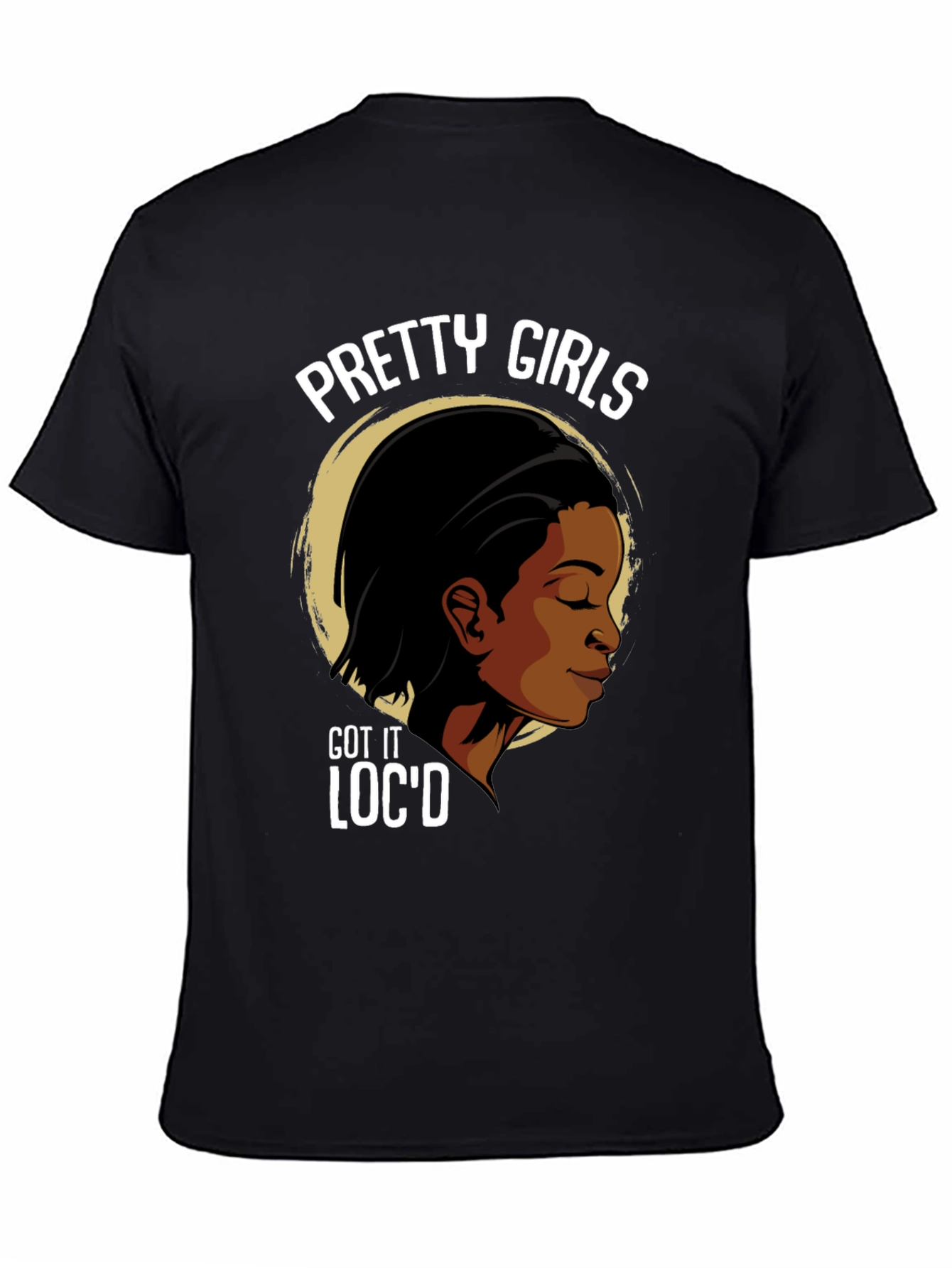 Pretty Girls Locd T-Shirt - Stylish Graphic Tee
