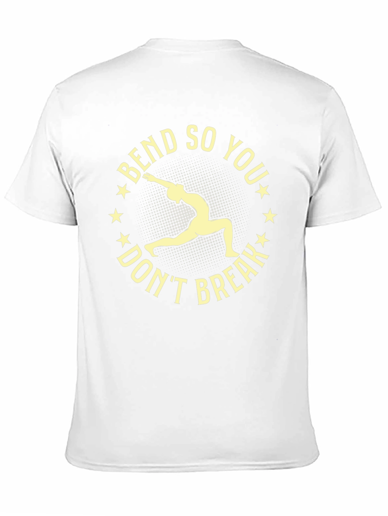 Bend So You Dont Break T-Shirt - Yoga Tee
