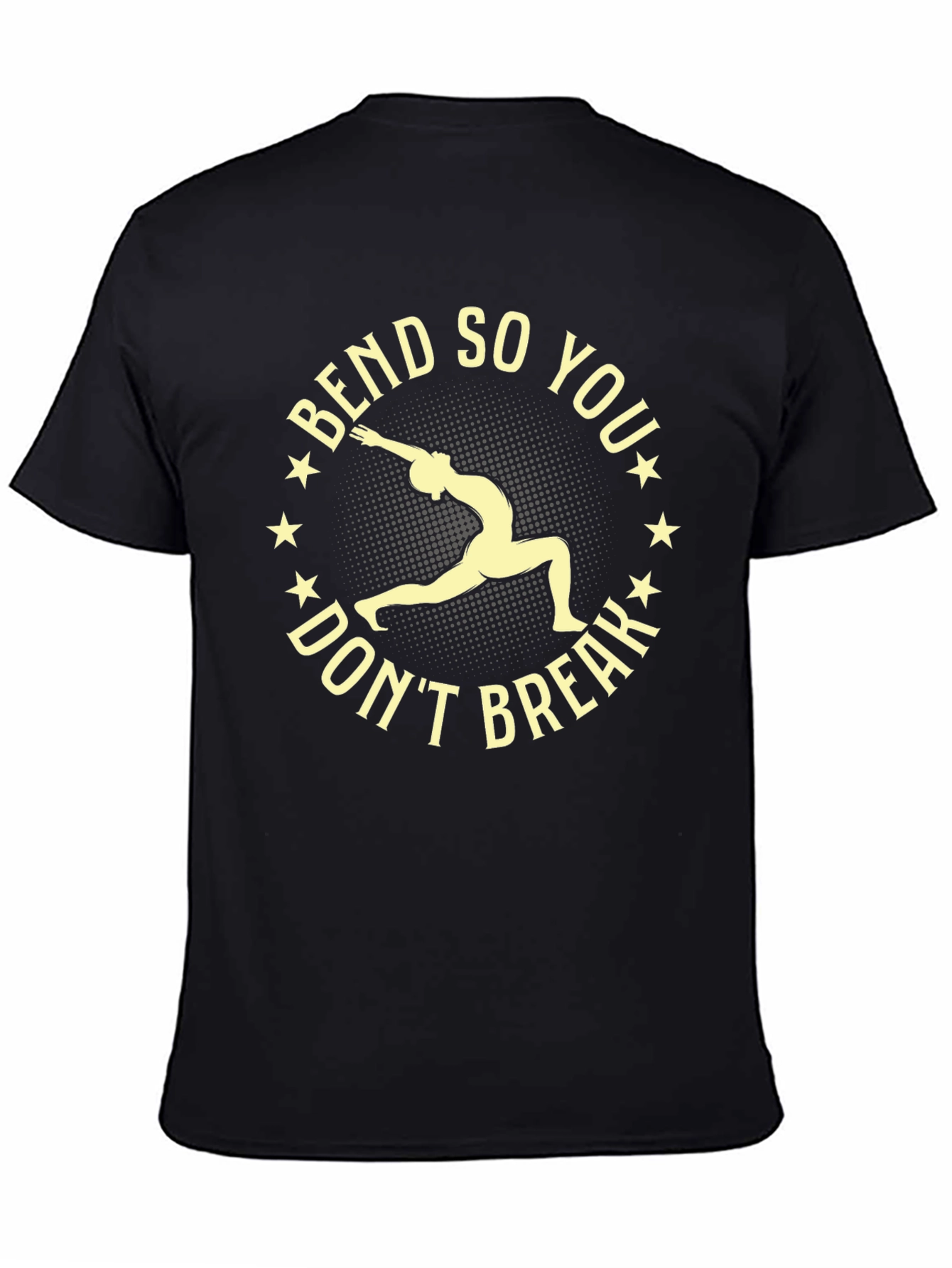 Bend So You Dont Break T-Shirt - Yoga Tee
