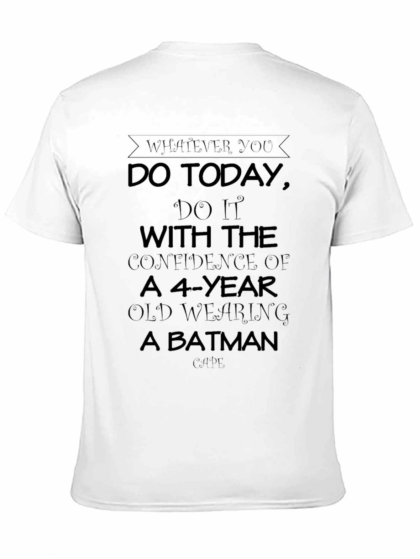Confidence T-Shirt: Batman Cape Humor