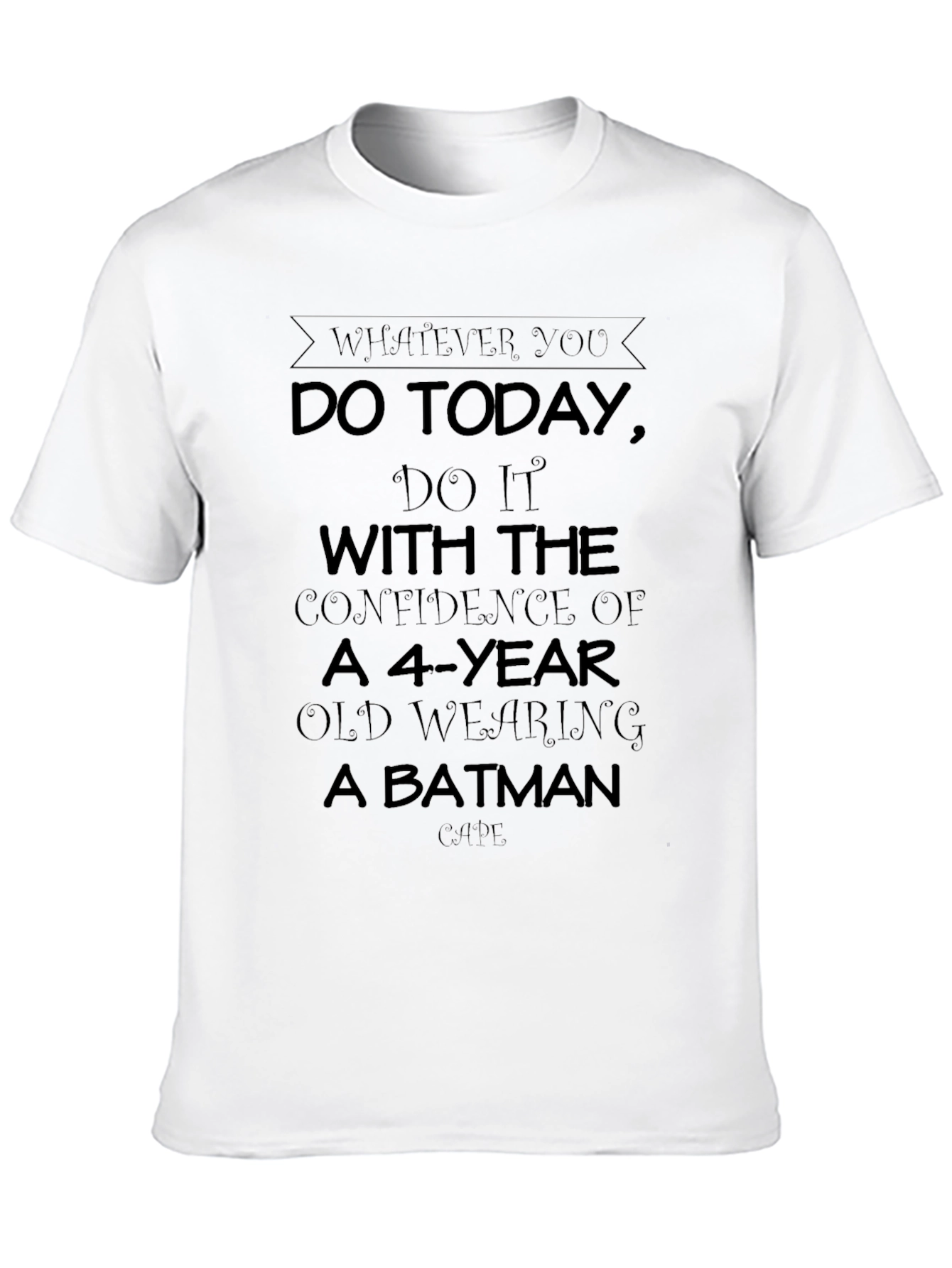 Confidence T-Shirt: Batman Cape Humor