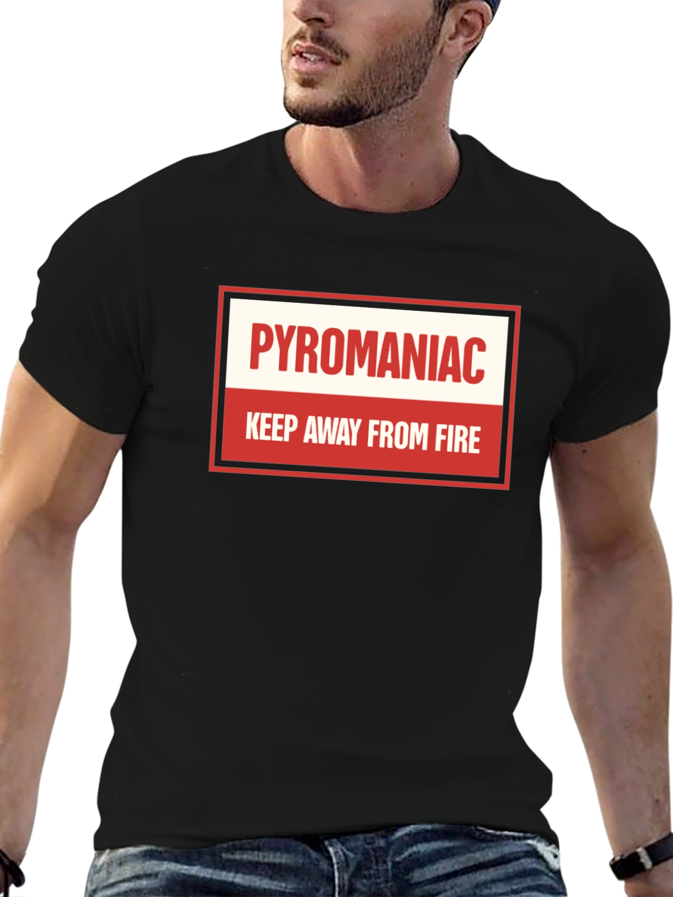 Pyromaniac T-Shirt - Keep Away From Fire Tee