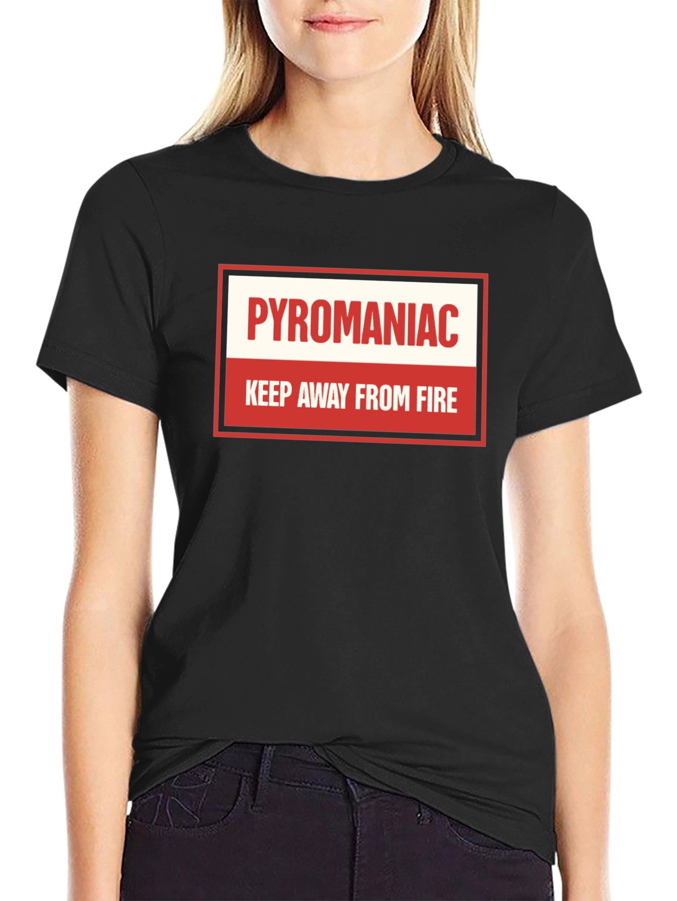 Pyromaniac T-Shirt - Keep Away From Fire Tee