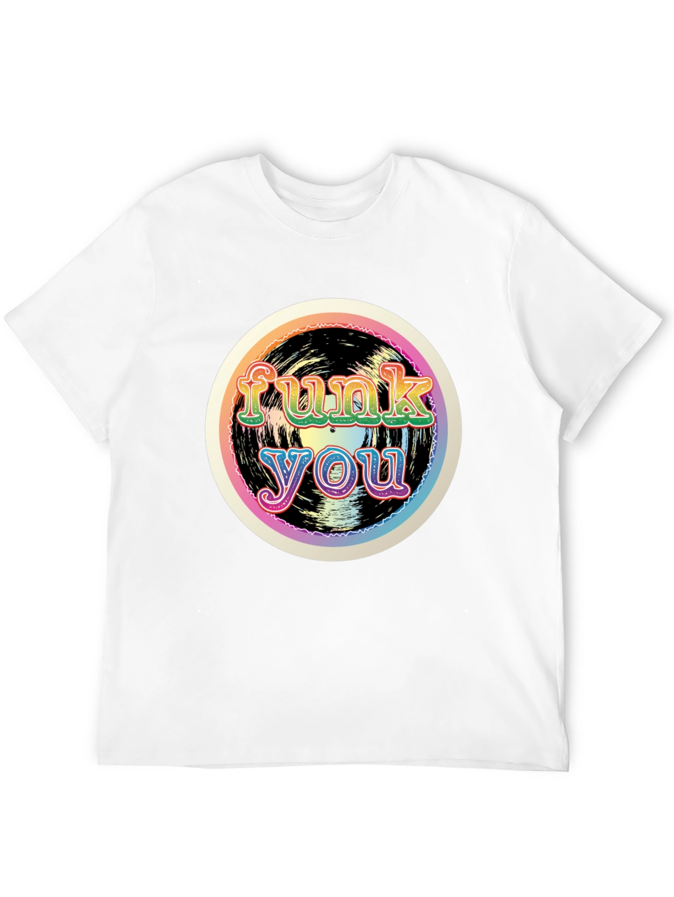 Funk You Rainbow T-Shirt