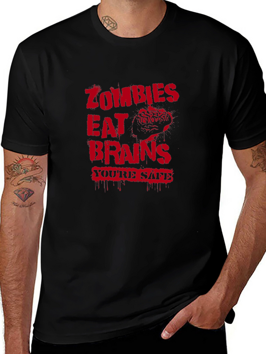 Zombies Eat Brains Graphic T-Shirt - Youre Safe!