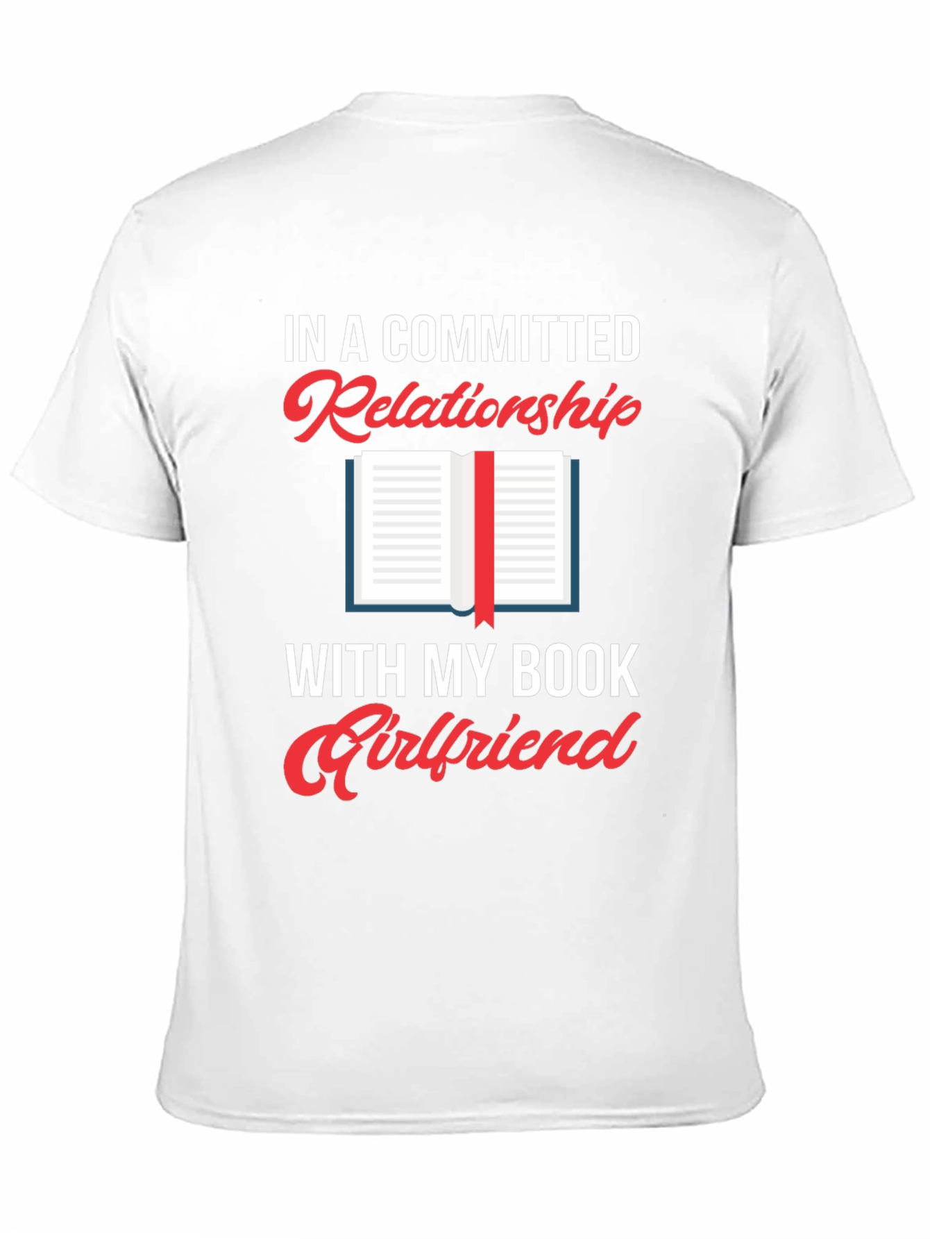 Committed Relationship Bookworm T-Shirt