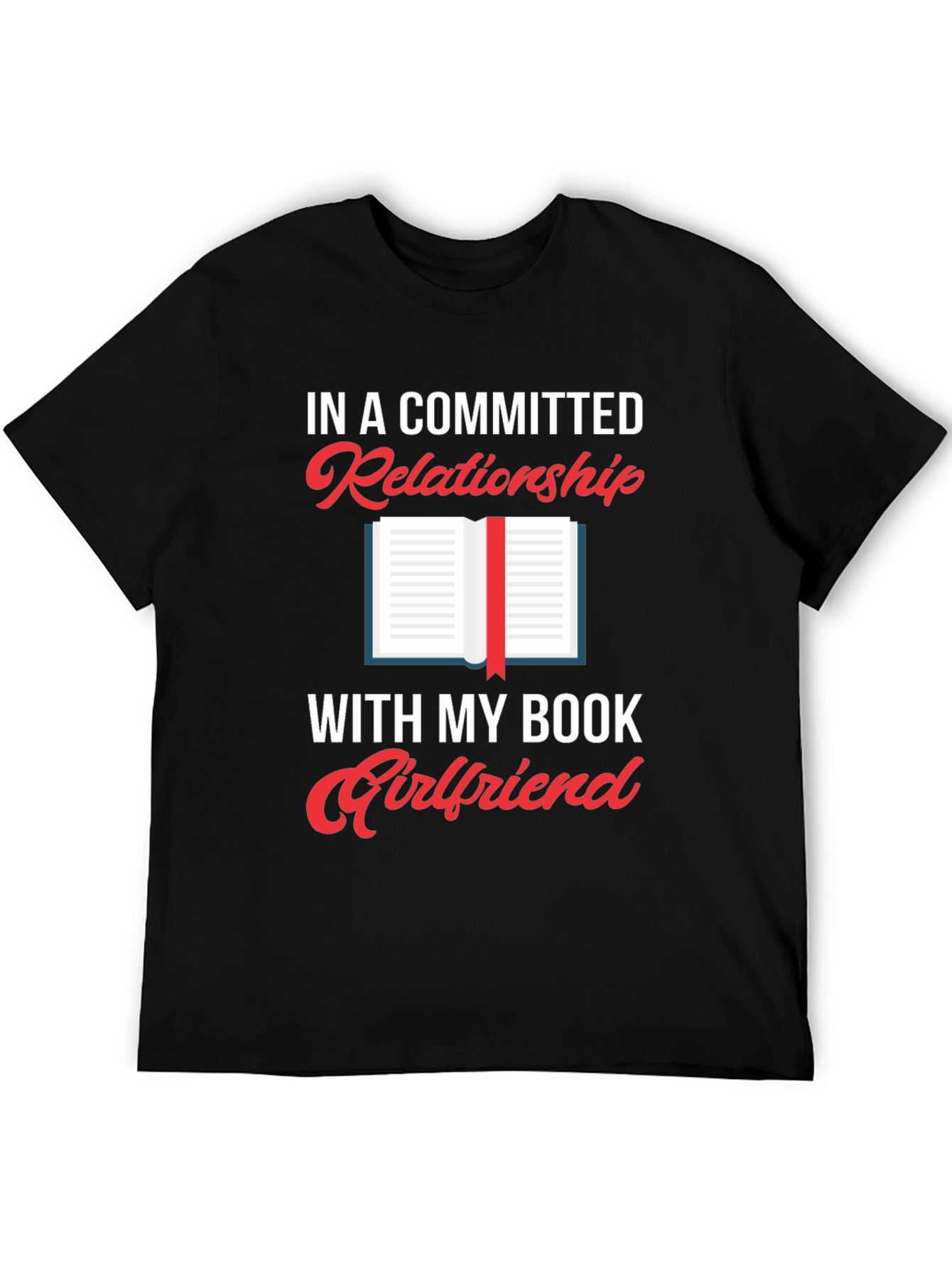 Committed Relationship Bookworm T-Shirt