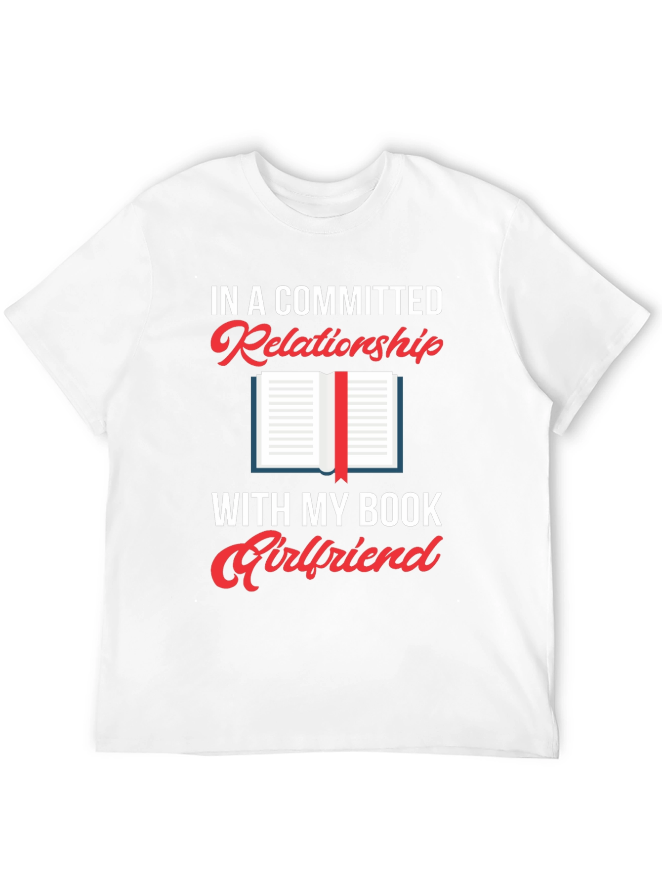 Committed Relationship Bookworm T-Shirt