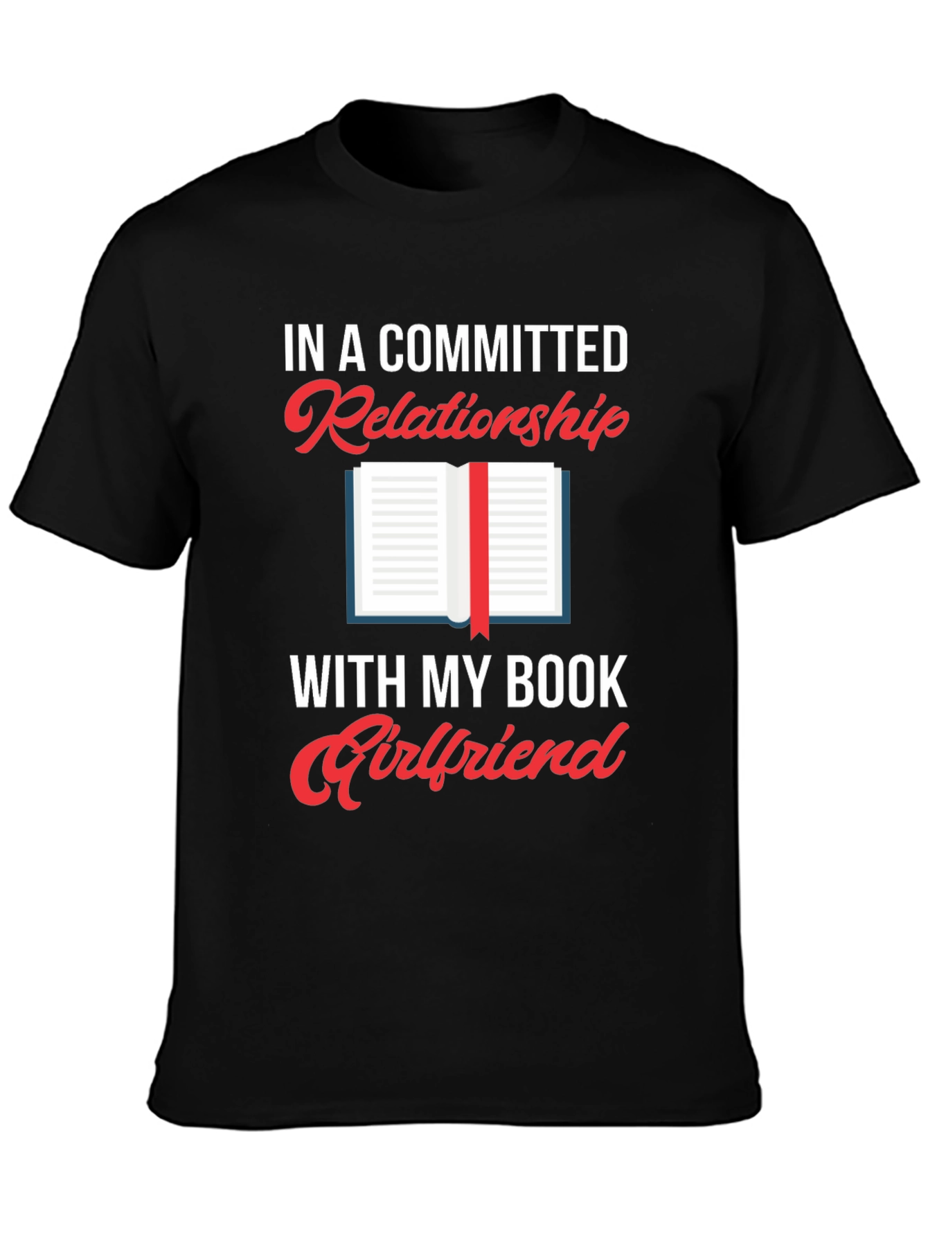 Committed Relationship Bookworm T-Shirt