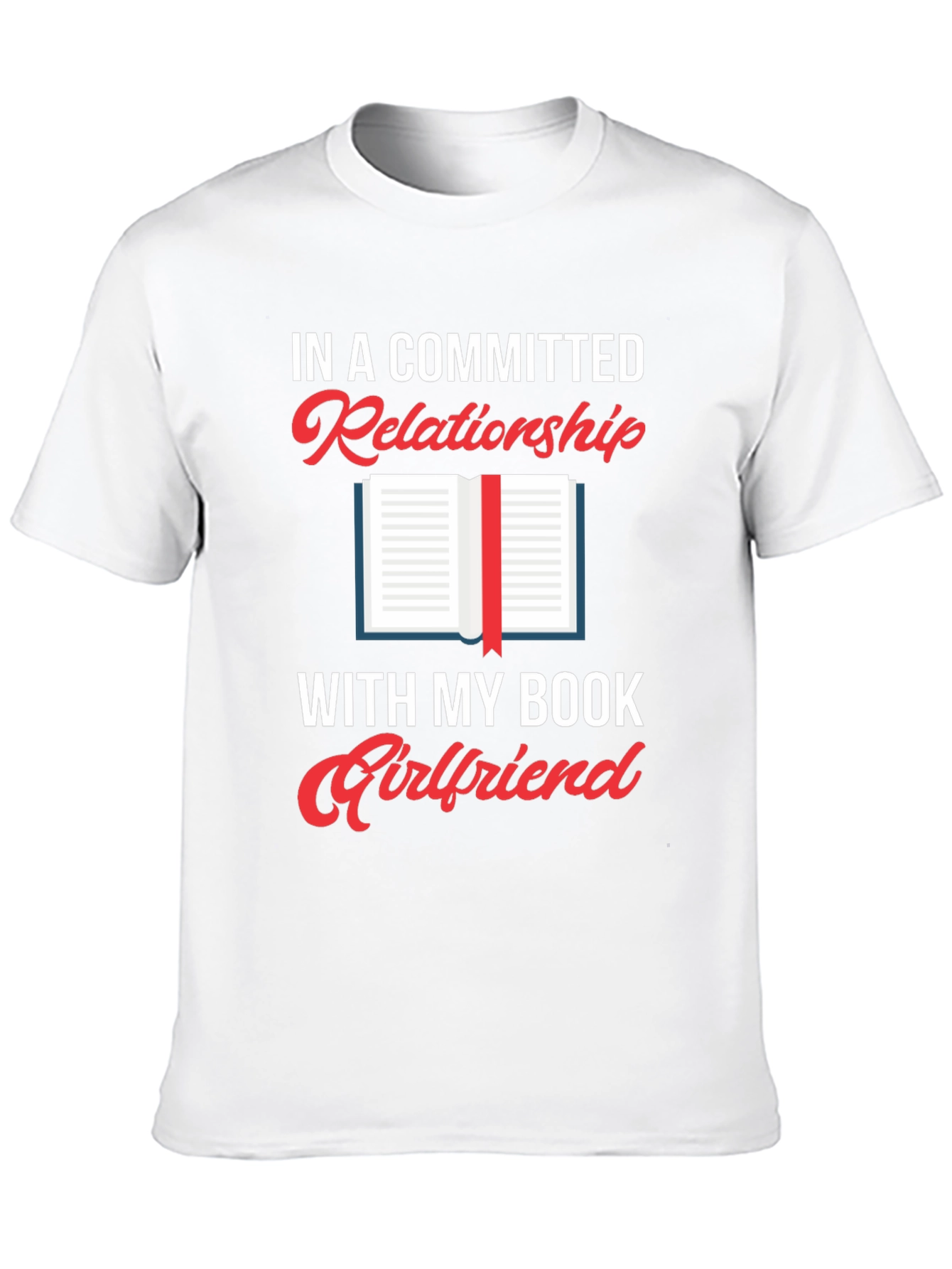 Committed Relationship Bookworm T-Shirt