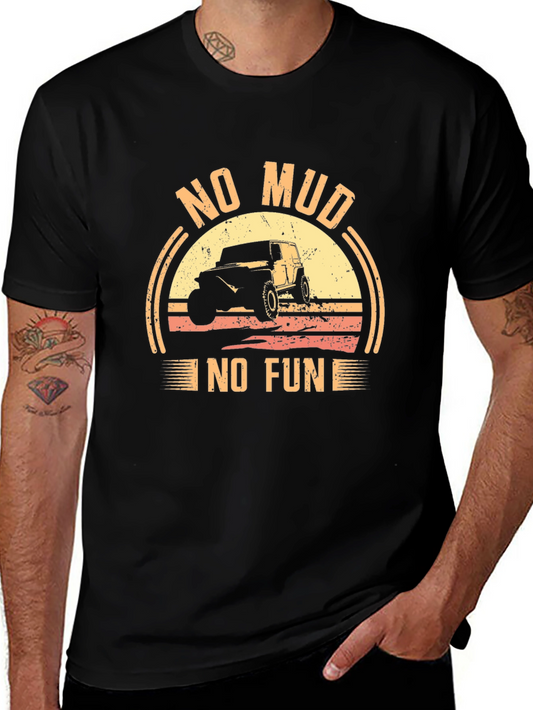 No Mud No Fun Off-Road T-Shirt