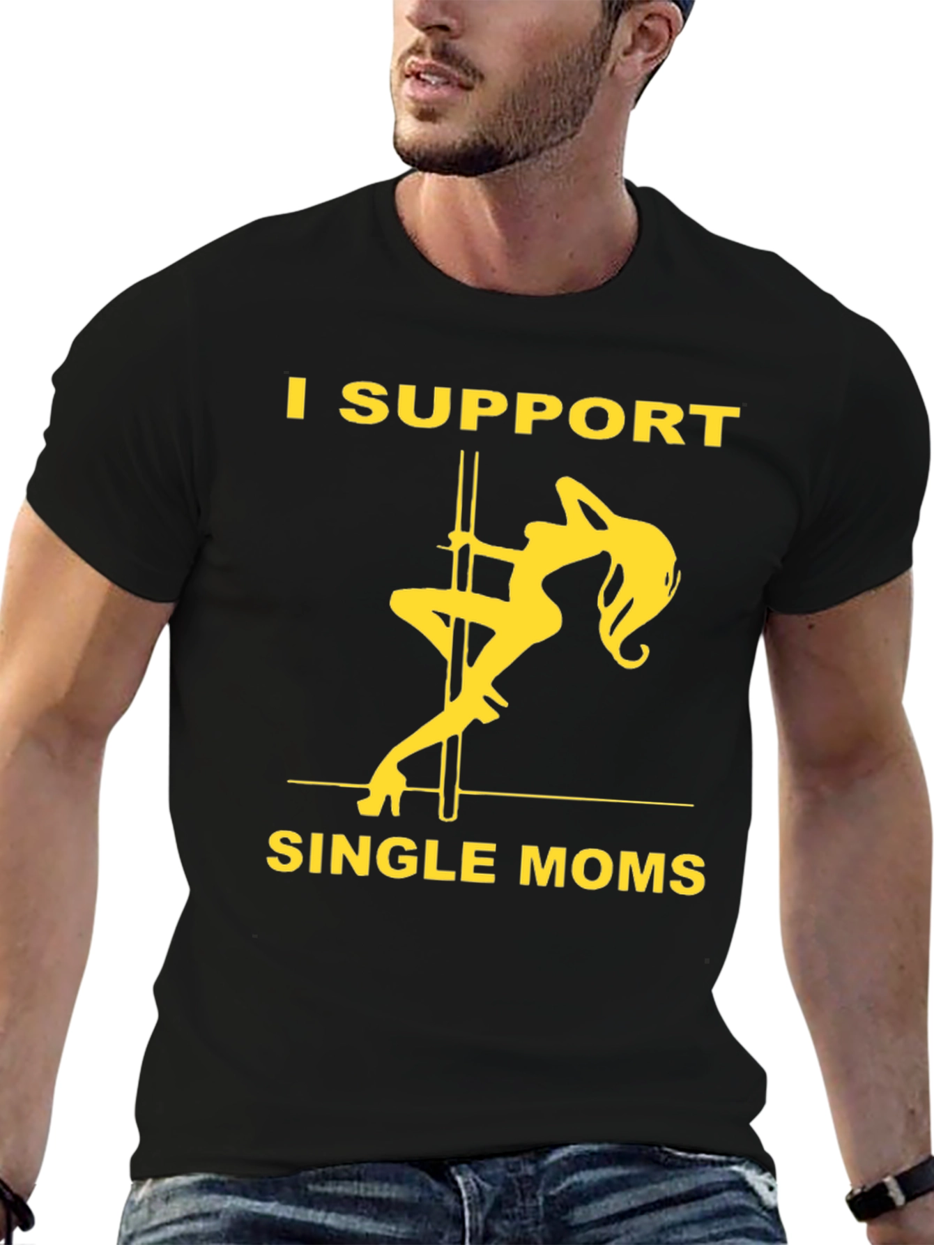 I Support Single Moms Graphic T-Shirt