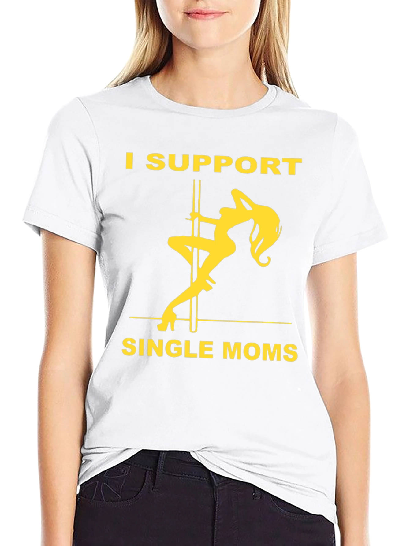 I Support Single Moms Graphic T-Shirt