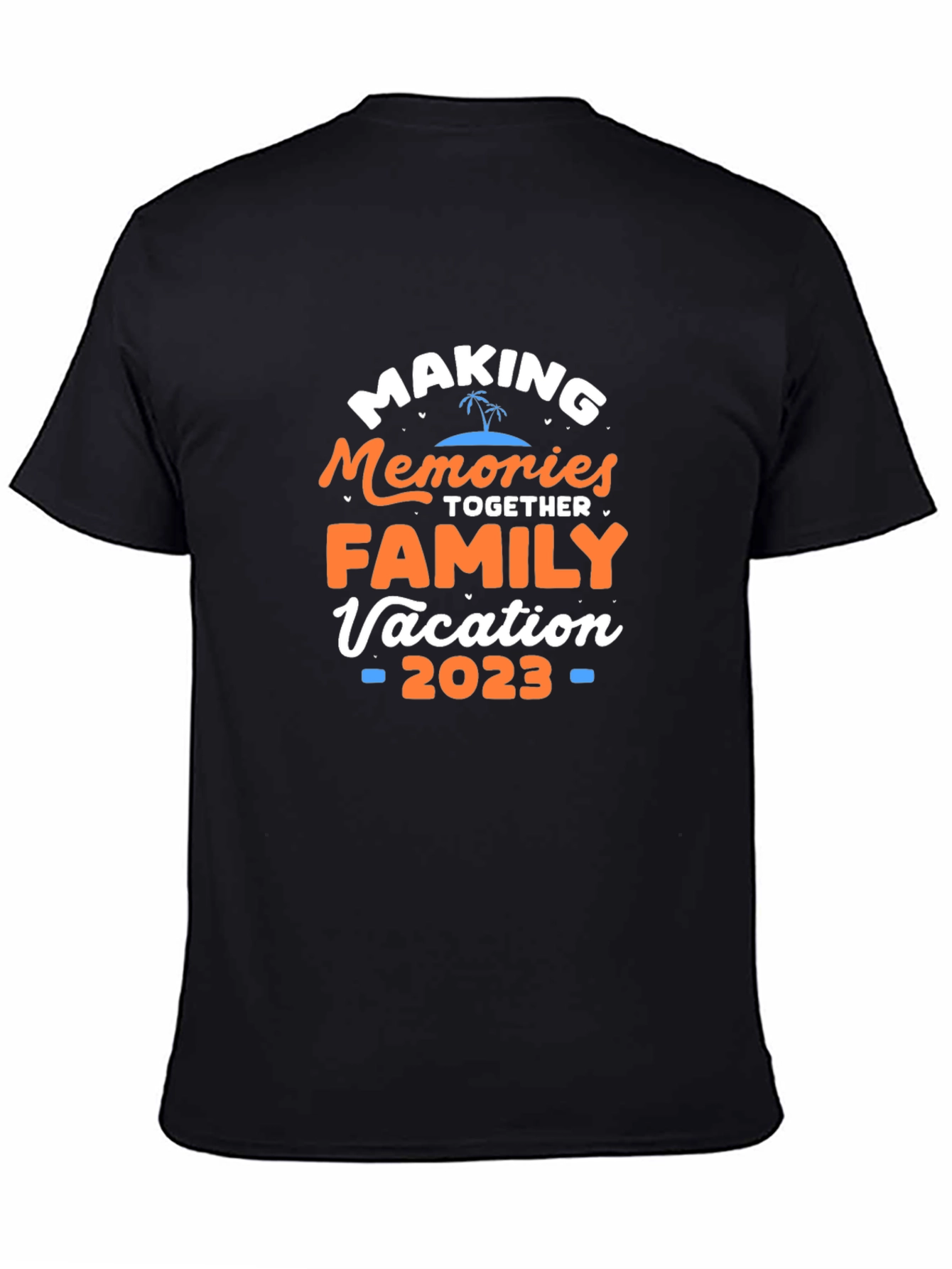 Family Vacation 2023 T-Shirt - Making Memories Together