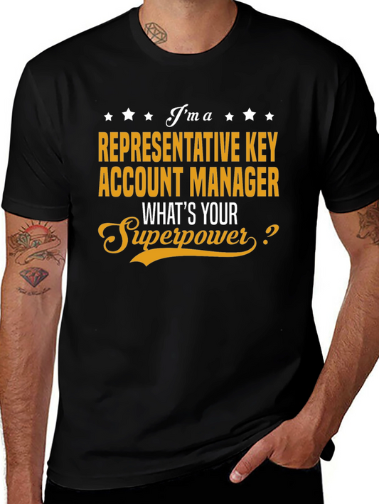 Representative Key Account Manager Superpower T-Shirt