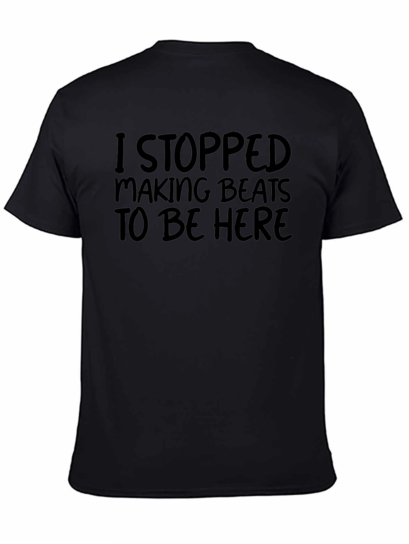 I Stopped Making Beats T-Shirt