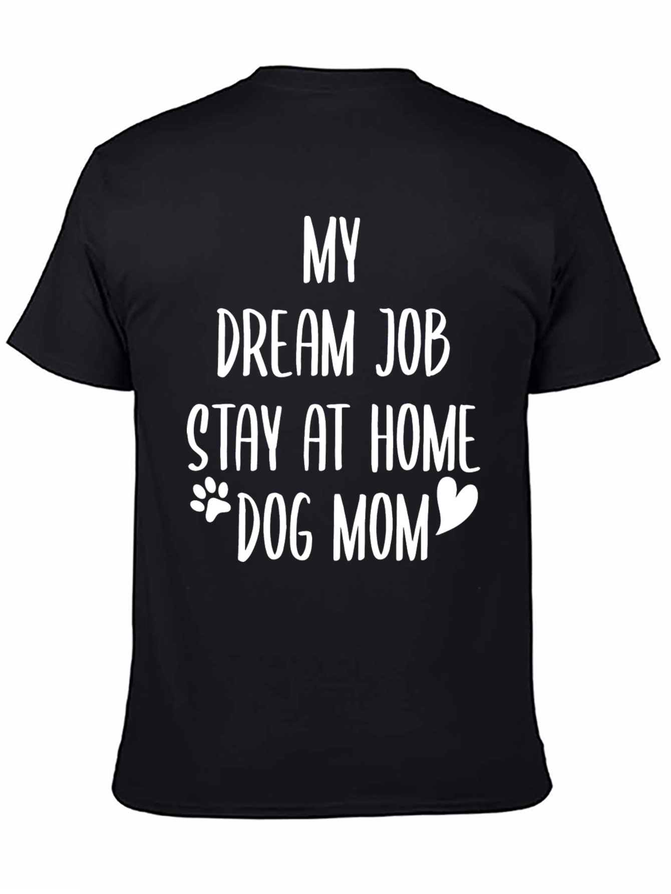 Stay at Home Dog Mom Tee