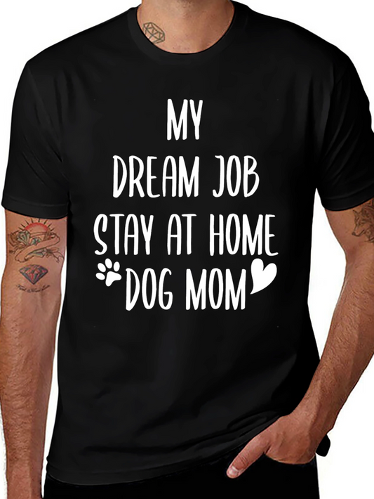 Stay at Home Dog Mom Tee
