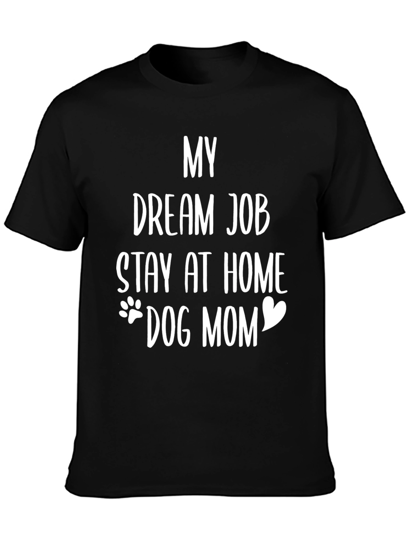 Stay at Home Dog Mom Tee