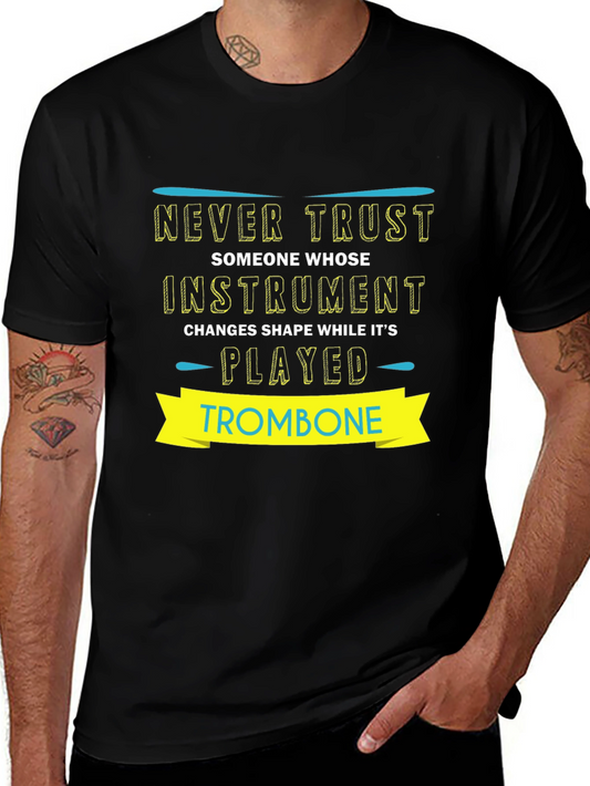 Never Trust Trombone Player T-Shirt Funny Band Geek Tee