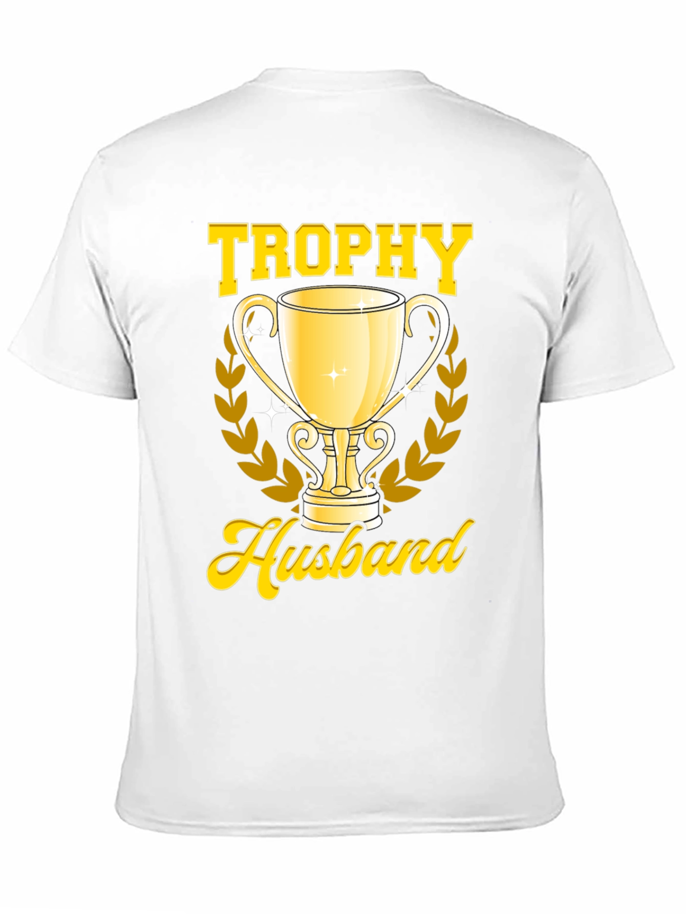 Trophy Husband Graphic T-Shirt