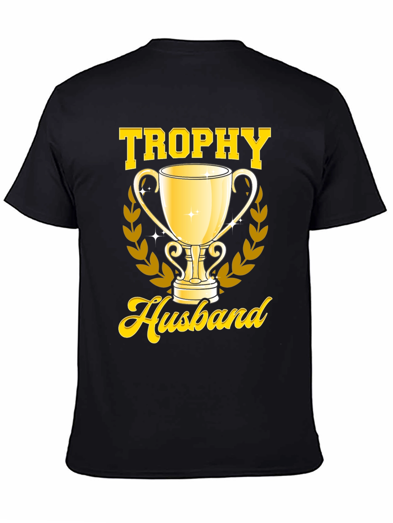 Trophy Husband Graphic T-Shirt