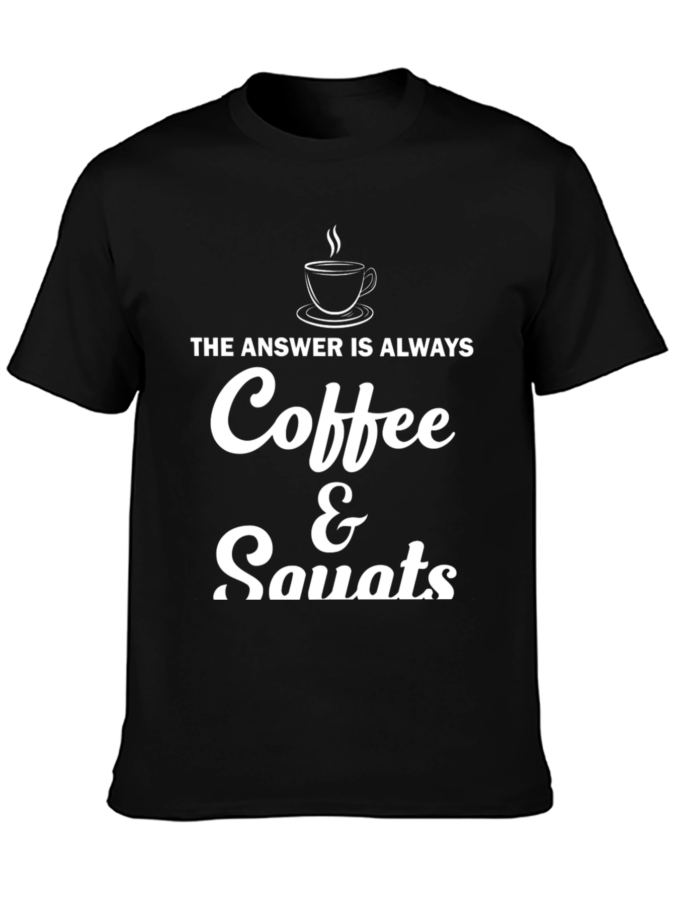 Coffee & Squats T-Shirt - Workout Motivation Tee